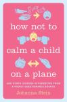 How Not to Calm a Child on a Plan